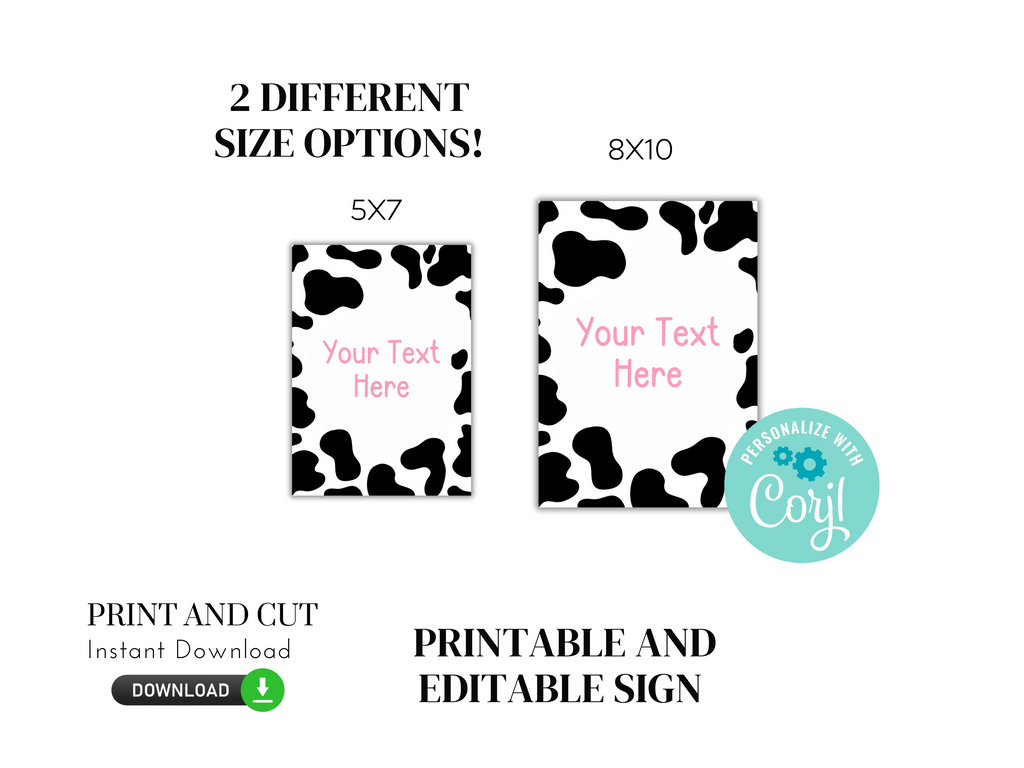 5x7 and 8x10 cow print signs, printable and editable