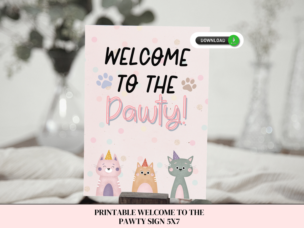 Printable 5x7 welcome to the pawty sign