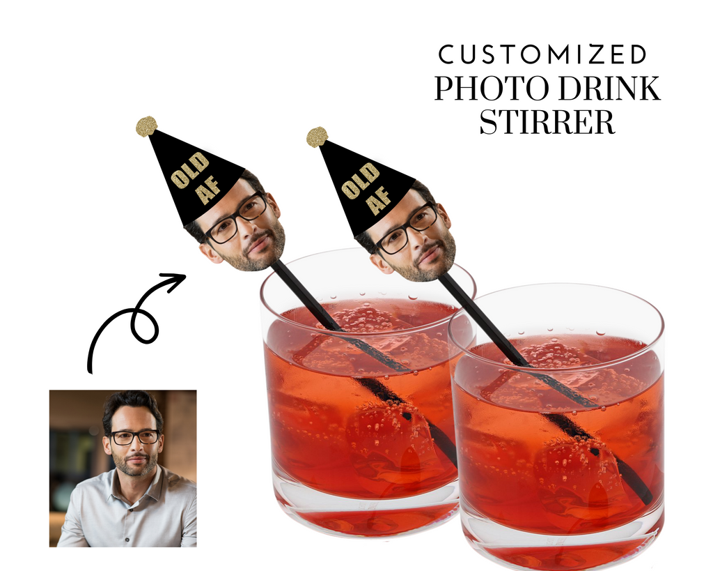Custom photo drink stirrers with face and old af party hat