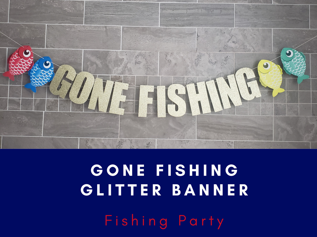 Gone fishing glitter banner