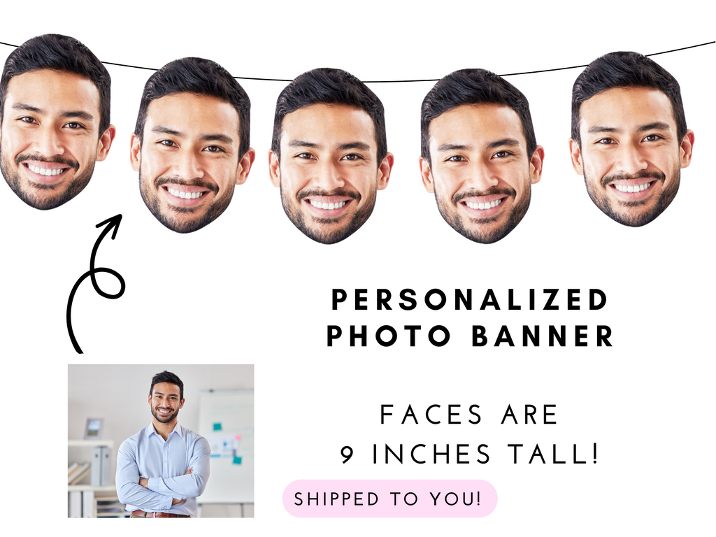photo banner customized with face. Perfect for bachelorette parties, bachelor parties and any birthday party. Made by PinkFish Shop