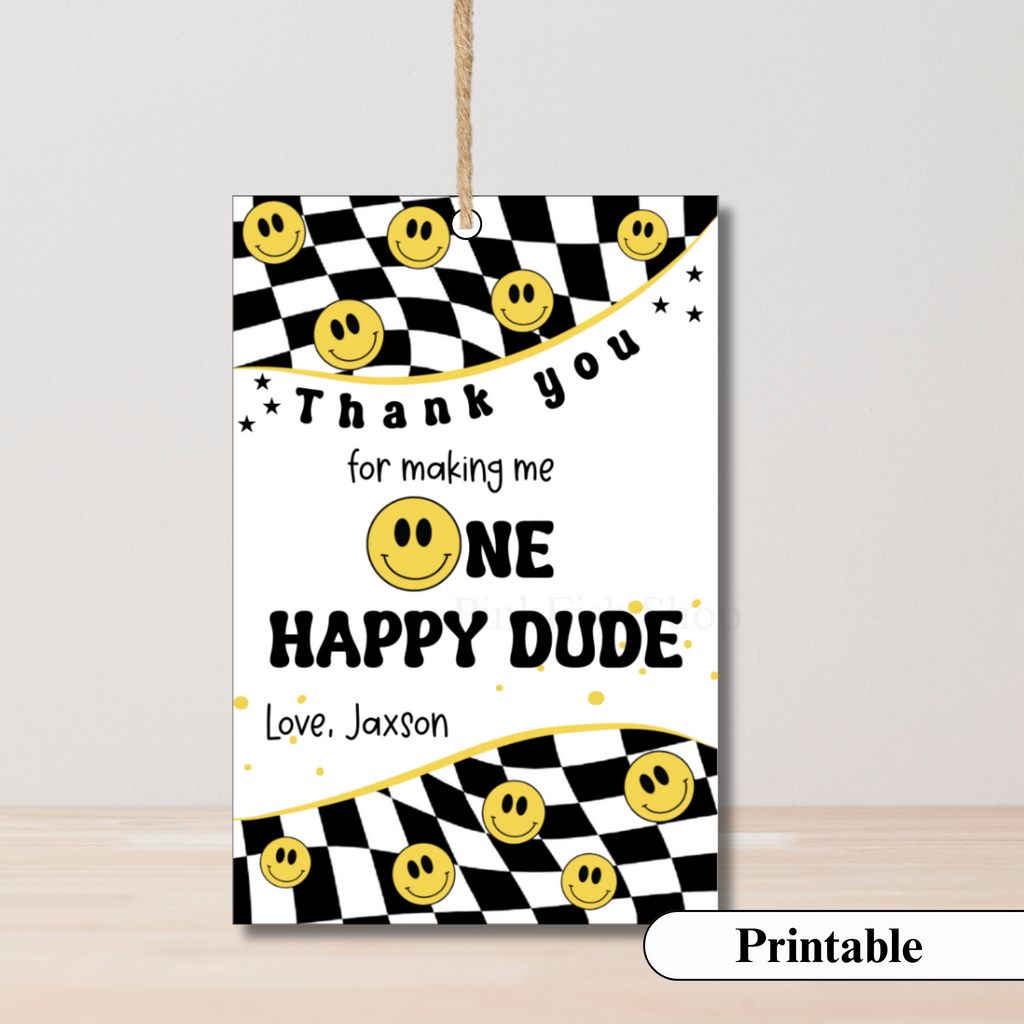 Printable and Editable One Happy Dude Tag