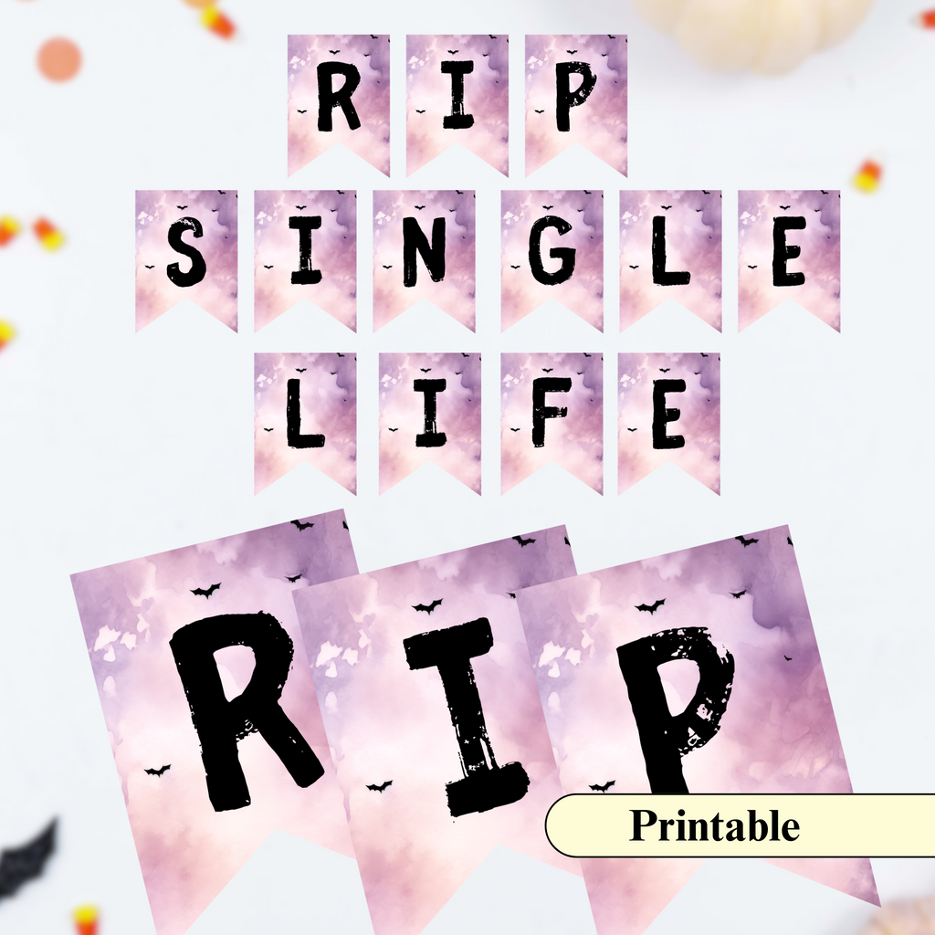 printable RIP single life banner for bachelorette party