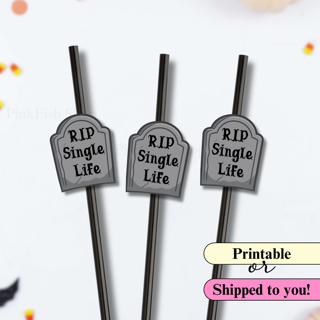 printable RIP single life straw flags for halloween bach