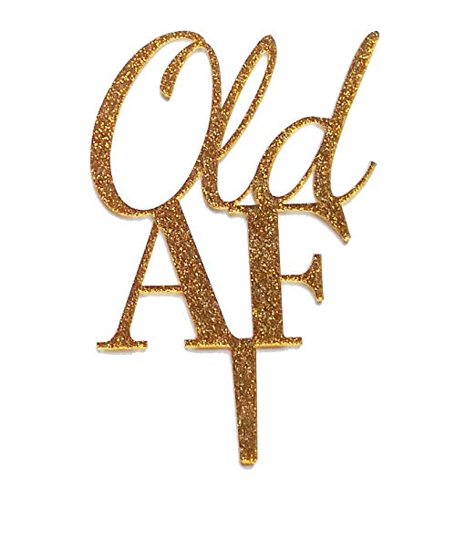 Old af gold cake topper