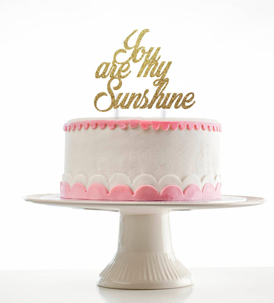 You are my Sunshine Gold Glitter Cake Topper for Birthday Party or Baby Shower